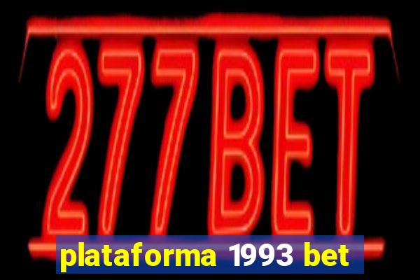 plataforma 1993 bet